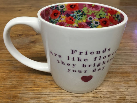'Friends are like flowers ....' - Mug