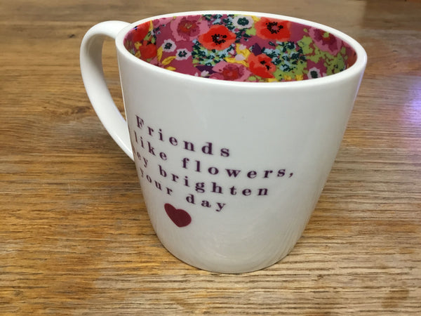 'Friends are like flowers ....' - Mug