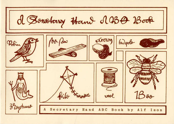 'A Secretary Hand ABC Book' by Alf Ison